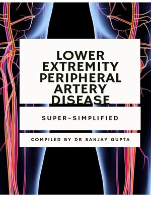 cover image of Lower Extremity Peripheral Artery Disease  Super-Simplified